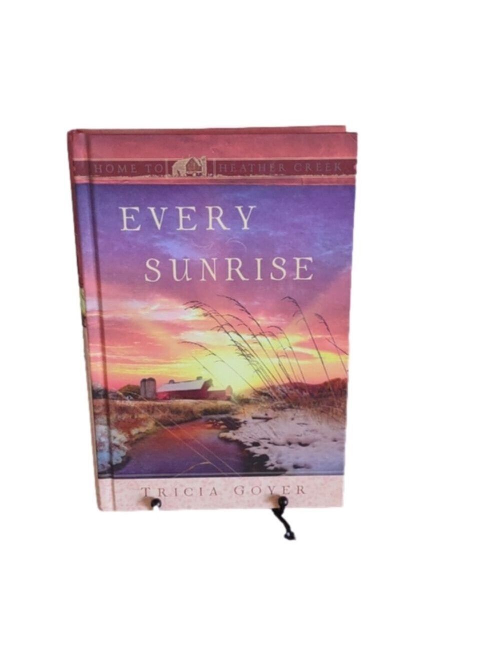 Every Sunrise Tricia Goyer Book 7